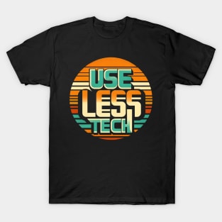 USE LESS TECH - Useless Technology - Retro - Arcade - T-Shirt